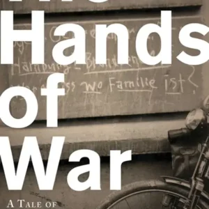 خرید و دانلود نسخه کامل کتاب صوتی انگلیسی دستان جنگ، اثر ماریون اینگرام The Hands of War by Marione Ingram