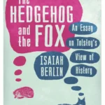 خرید و دانلود نسخه کامل کتاب صوتی انگلیسی خارپشت و روباه، اثر آیزایا برلین The Hedgehog and the Fox by Isaiah Berlin