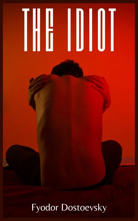 The Idiot by Fyodor Dostoevsky_69f23f15e1f8f.jpeg خرید و دانلود نسخه کامل کتاب صوتی انگلیسی ابله، اثر فیودور داستایفسکی The Idiot by Fyodor Dostoevsky - تصویر 1