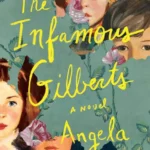 خرید و دانلود نسخه کامل کتاب صوتی انگلیسی خانواده‌ی بدنام گیلبرت، اثر آنجلا توماسکی The Infamous Gilberts by Angela Tomaski