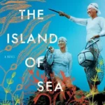 خرید و دانلود نسخه کامل کتاب صوتی انگلیسی جزیره زنان دریا، اثر لیسا سی The Island of Sea Women by Lisa See