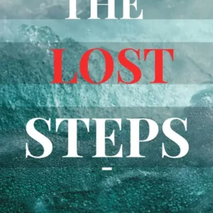 خرید و دانلود نسخه کامل کتاب صوتی انگلیسی گام‌های گم‌شده، اثر آلخو کارپانتیه The Lost Steps by Alejo Carpentier