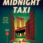 خرید و دانلود نسخه کامل کتاب صوتی انگلیسی تاکسی نیمه‌شب، اثر یوشا گوناسکرا The Midnight Taxi by Yosha Gunasekera