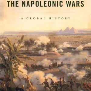 خرید و دانلود نسخه کامل کتاب صوتی انگلیسی جنگ‌های ناپلئونی، اثر الکساندر میکابریدزه The Napoleonic Wars by Alexander Mikaberidze