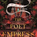 خرید و دانلود نسخه کامل کتاب صوتی انگلیسی امپراتریس شاعر، اثر شن تائو The Poet Empress by Shen Tao