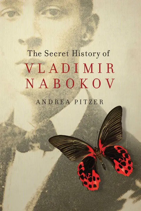 The Secret History of Vladimir Nabokov by Andrea Pitzer_6a0feed8778e3.webp خرید و دانلود نسخه کامل کتاب صوتی انگلیسی تاریخ پنهان ولادیمیر نابوکوف، اثر آندریا پیتزر The Secret History of Vladimir Nabokov by Andrea Pitzer - تصویر 1