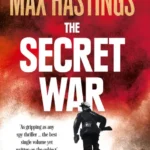 خرید و دانلود نسخه کامل کتاب صوتی انگلیسی جنگ مخفی، اثر مکس هستینگز The Secret War by Max Hastings