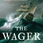 خرید و دانلود نسخه کامل کتاب صوتی انگلیسی شرط‌بندی، اثر دیوید گرن The Wager: A Tale of Shipwreck, Mutiny and Murder by David Grann