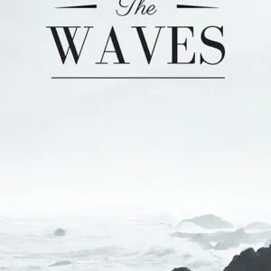 خرید و دانلود نسخه کامل کتاب صوتی انگلیسی موج‌ها، اثر ویرجینیا وولف The Waves by Virginia Woolf