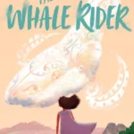 خرید و دانلود نسخه کامل کتاب صوتی انگلیسی سوارکار نهنگ، اثر ویتی ایهیمائرا The Whale Rider by Witi Ihimaera