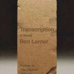 خرید و دانلود نسخه کامل کتاب صوتی انگلیسی رونویسی، اثر بن لرنر Transcription by Ben Lerner