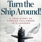 خرید و دانلود نسخه کامل کتاب صوتی انگلیسی مسیر کشتی را تغییر بده، اثر دیوید مارکت Turn the Ship Around!: A True Story of Turning Followers into Leaders by L. David Marquet