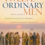 خرید و دانلود نسخه کامل کتاب صوتی انگلیسی دوازده مرد معمولی، اثر جان مک‌آرتور Twelve Ordinary Men by John F. MacArthur