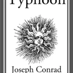 خرید و دانلود نسخه کامل کتاب صوتی انگلیسی طوفان، اثر جوزف کنراد Typhoon by Joseph Conrad