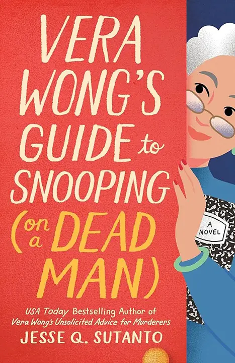 Vera Wong’s Guide to Snooping on a Dead Man by Jesse Q. Sutanto_6a0e8d82b2850.webp خرید و دانلود نسخه کامل کتاب صوتی انگلیسی راهنمای ورا وونگ برای فضولی درباره یک مرد مرده، اثر جسی کیو. سوتانتو (از مجموعهی ورا وونگ) Vera Wong's Guide to Snooping on a Dead Man by Jesse Q. Sutanto - تصویر 1