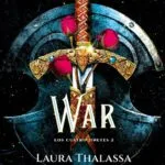 خرید و دانلود نسخه کامل کتاب صوتی انگلیسی جنگ، اثر لارا تالاسا (از مجموعه‌ی چهار سوار) War by Laura Thalassa