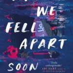 خرید و دانلود نسخه کامل کتاب صوتی انگلیسی وقتی از هم پاشیدیم، اثر سون وایلی When We Fell Apart by Soon Wiley