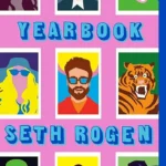 خرید و دانلود نسخه کامل کتاب صوتی انگلیسی سالنامه، اثر ست روگن Yearbook by Seth Rogen