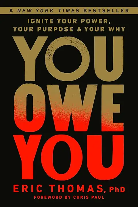 You Owe You: Ignite Your Power, Your Purpose, and Your Why by Eric Thomas_6a0c5ecc69d0d.webp خرید و دانلود نسخه کامل کتاب صوتی انگلیسی تو به خودت بدهکاری، اثر اریک توماس You Owe You: Ignite Your Power, Your Purpose, and Your Why by Eric Thomas - تصویر 1