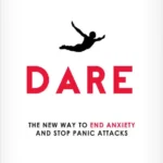خرید و دانلود نسخه کامل کتاب Dare: The New Way to End Anxiety and Stop Panic Attacks Fast