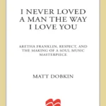 خرید و دانلود نسخه کامل کتاب I Never Loved a Man the Way I Love You