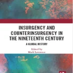 خرید و دانلود نسخه کامل کتاب Insurgency and Counterinsurgency in the Nineteenth Century