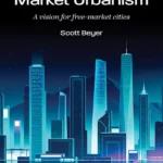 خرید و دانلود نسخه کامل کتاب Market Urbanism: A vision for free-market cities