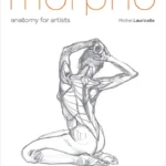 خرید و دانلود نسخه کامل کتاب Morpho Anatomy for Artists