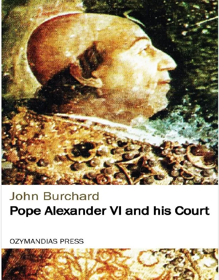 خرید و دانلود نسخه کامل کتاب Pope Alexander VI and his Court_6a92d17d4bba1.webp خرید و دانلود نسخه کامل کتاب Pope Alexander VI and his Court
