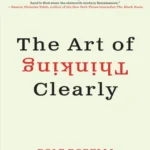 خرید و دانلود نسخه کامل کتاب The Art of Thinking Clearly