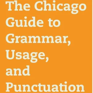 خرید و دانلود نسخه کامل کتاب The Chicago Guide to Grammar, Usage, and Punctuation