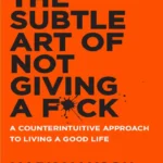 خرید و دانلود نسخه کامل کتاب The Subtle Art of Not Giving a F*ck