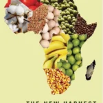 خرید و دانلود نسخه کامل کتاب The New Harvest: Agricultural Innovation in Africa