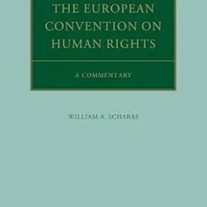 خرید و دانلود نسخه کامل کتاب زبان اصلی The European Convention on Human Rights: A Commentary (Oxford Commentaries on International Law) PDF | دانلود کتاب خارجی