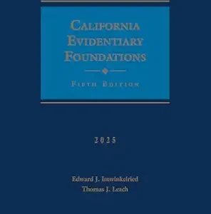 خرید و دانلود نسخه کامل کتاب زبان اصلی California Evidentiary Foundations 2025 Edition PDF | دانلود کتاب خارجی