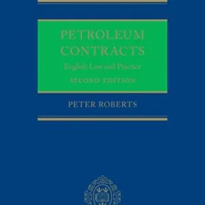 خرید و دانلود نسخه کامل کتاب زبان اصلی Petroleum Contracts: English Law & Practice 2nd Edition PDF | دانلود کتاب خارجی
