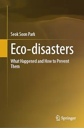 خرید و دانلود نسخه کامل کتاب زبان اصلی Eco-disasters: What Happened and How to Prevent Them PDF | دانلود کتاب خارجی_6aae76fc6f66f.webp خرید و دانلود نسخه کامل کتاب زبان اصلی Eco-disasters: What Happened and How to Prevent Them PDF | دانلود کتاب خارجی