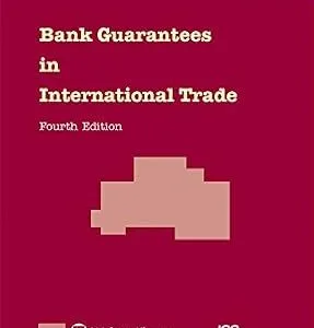 خرید و دانلود نسخه کامل کتاب زبان اصلی Bank Guarantees in International Trade: The Law and Practice of Independent (First Demand) Guarantees and Standby Letters of Credit in Civil Law and Common Law Jurisdictions PDF | دانلود کتاب خارجی