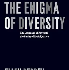 خرید و دانلود نسخه کامل کتاب زبان اصلی The Enigma of Diversity: The Language of Race and the Limits of Racial Justice PDF | دانلود کتاب خارجی