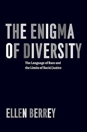 خرید و دانلود نسخه کامل کتاب زبان اصلی The Enigma of Diversity: The Language of Race and the Limits of Racial Justice PDF | دانلود کتاب خارجی_6aa5d031194e0.webp خرید و دانلود نسخه کامل کتاب زبان اصلی The Enigma of Diversity: The Language of Race and the Limits of Racial Justice PDF | دانلود کتاب خارجی