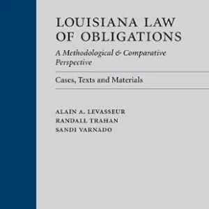خرید و دانلود نسخه کامل کتاب زبان اصلی Louisiana Law of Obligations: A Methodological & Comparative Perspective: Cases, Texts and Materials PDF | دانلود کتاب خارجی
