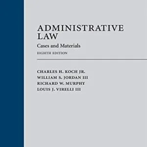 خرید و دانلود نسخه کامل کتاب زبان اصلی Administrative Law: Cases and Materials, Eighth Edition 8th Edition PDF | دانلود کتاب خارجی