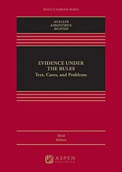 خرید و دانلود نسخه کامل کتاب زبان اصلی Evidence Under the Rules: Text, Cases, and Problems (Aspen Casebook Series) PDF | دانلود کتاب خارجی_6aa77d117fa96.jpeg خرید و دانلود نسخه کامل کتاب زبان اصلی Evidence Under the Rules: Text, Cases, and Problems (Aspen Casebook Series) PDF | دانلود کتاب خارجی