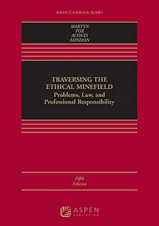 خرید و دانلود نسخه کامل کتاب زبان اصلی Traversing the Ethical Minefield: Problems, Law, and Professional Responsibility (Aspen Casebook Series) PDF | دانلود کتاب خارجی_6ab0b19bd2c80.webp خرید و دانلود نسخه کامل کتاب زبان اصلی Traversing the Ethical Minefield: Problems, Law, and Professional Responsibility (Aspen Casebook Series) PDF | دانلود کتاب خارجی