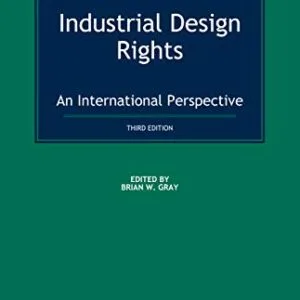 خرید و دانلود نسخه کامل کتاب زبان اصلی Industrial Design Rights: An International Perspective 3rd Edition PDF | دانلود کتاب خارجی