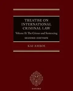 خرید و دانلود نسخه کامل کتاب زبان اصلی Treatise on International Criminal Law: Volume II: The Crimes and Sentencing PDF | دانلود کتاب خارجی