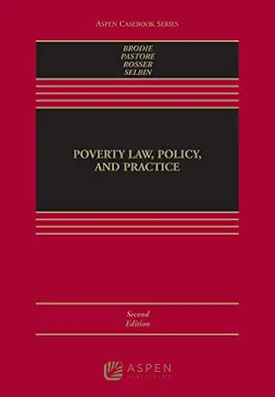 خرید و دانلود نسخه کامل کتاب زبان اصلی Poverty Law, Policy, and Practice: Policy and Practice (Aspen Casebook Series) PDF | دانلود کتاب خارجی_6a9adb2f09a7a.webp خرید و دانلود نسخه کامل کتاب زبان اصلی Poverty Law, Policy, and Practice: Policy and Practice (Aspen Casebook Series) PDF | دانلود کتاب خارجی