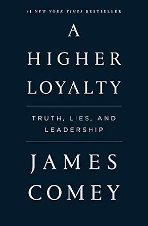 خرید و دانلود نسخه کامل کتاب زبان اصلی A Higher Loyalty: Truth, Lies, and Leadership PDF | دانلود کتاب خارجی_6aa85c7f95c2d.webp خرید و دانلود نسخه کامل کتاب زبان اصلی A Higher Loyalty: Truth, Lies, and Leadership PDF | دانلود کتاب خارجی