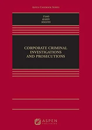 خرید و دانلود نسخه کامل کتاب زبان اصلی Corporate Criminal Investigations and Prosecutions (Aspen Casebook Series) PDF | دانلود کتاب خارجی_6a99bd2bb0370.jpeg خرید و دانلود نسخه کامل کتاب زبان اصلی Corporate Criminal Investigations and Prosecutions (Aspen Casebook Series) PDF | دانلود کتاب خارجی