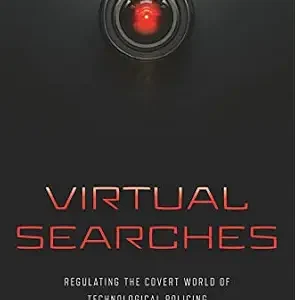 خرید و دانلود نسخه کامل کتاب زبان اصلی Virtual Searches: Regulating the Covert World of Technological Policing PDF | دانلود کتاب خارجی